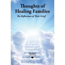 (영문도서) Thoughts of Healing Families: The Reflections of Their Grief Paperback, Suburbanbuzz.com, English, 9781959446354