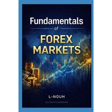 (英文圖書)Fundamentals Of Forex Markets 平裝版, Independently Published, 英文