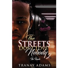 (영문도서) The Streets Don't Love Nobody 2 Paperback, Tranay Adams, English, 9781732792272