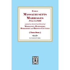 (영문도서)Early Massachusetts Marriages Prior to 1800 (Book 3) Paperback, Southern Historical Press, English, 9781639146598