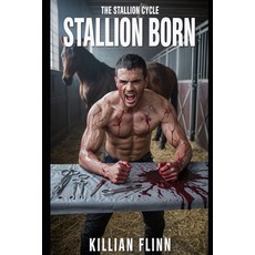 (영문도서)The Stallion Cycle: Stallion Born Paperback, Independently Published, English, 9798298412612