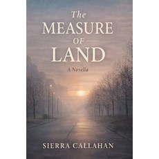 (영문도서)The Measure of the Land Paperback, Independently Published, English, 9798241000125