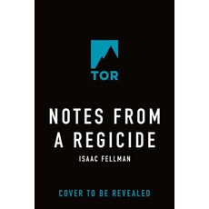 (영문도서) Notes from a Regicide Hardcover, Tor Books, English, 9781250329103