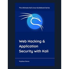 (영문도서)Web Hacking & Application Security with Kali Paperback, Independently Published, English, 9798269174518
