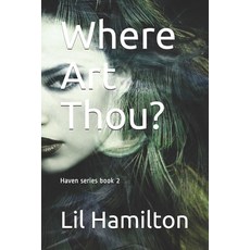 Where Art Thou? Paperback, Independently Published, English, 9781980716747