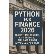 (영문도서)Python for Finance 2026: Algorithmic Trading Risk Engines and Data-Driven Stra... Paperback, Independently Published, English, 9798275118254