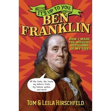 It's Up to You Ben Franklin Hardcover, Crown Books for Young Readers