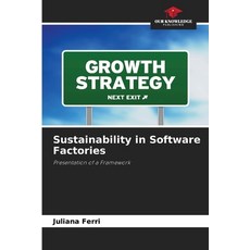 (영문도서)Sustainability in Software Factories Paperback, Our Knowledge Publishing, English, 9783639872880