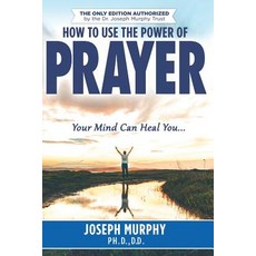 (영문도서) How To Use The Power Of Prayer Paperback, Independently Published, English, 9781091838208