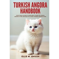 (英文圖書)Turkish Angora Handbook: Everything You Need To Know About Caring For Turkish An... 平裝版, Independently Published, 英文