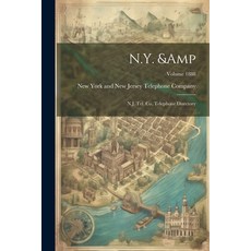 (영문도서) N.Y. & N.J. Tel. Co. Telephone Directory; Volume 1888 Paperback, Legare Street Press, English, 9781021481955