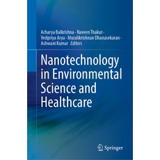 (영문도서)Nanotechnology in Environmental Science and Healthcare Hardcover, Springer, English, 9789819567133 Springer, English, 9789819567133