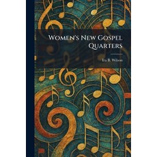 (영문도서)Women's New Gospel Quarters Paperback, Tradd Street Press, English, 9781026092699
