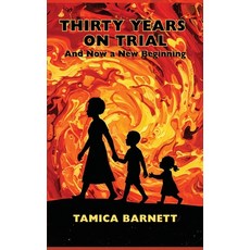 (영문도서)Thirty Years on Trial: And Now a New Beginning Hardcover, Kirk House Publishers, English, 9781968428266