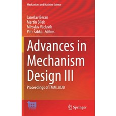 (영문도서) Advances in Mechanism Design III: Proceedings of Tmm 2020 Hardcover, Springer, English, 9783030835934