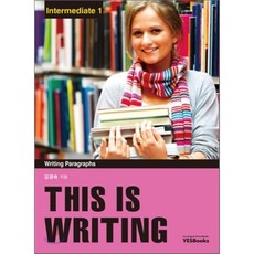 This is Writing Intermediate 1:Writing Paragraphs 1, 예스북스, 영어영역