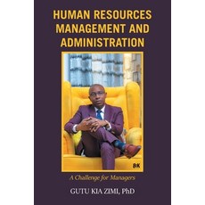 (영문도서) Human Resources Management and Administration: A Challenge for Managers Paperback, Authorhouse, English, 9798823039468