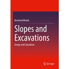 (영문도서) Slopes and Excavations: Design and Calculation Paperback, Springer, English, 9783658358556