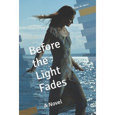 (英文圖書)Before the Light Fades 平裝版, Independently Published, 英文