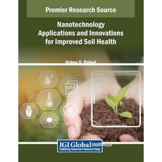 (영문도서) Nanotechnology Applications and Innovations for Improved Soil Health Paperback