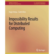 (영문도서) Impossibility Results for Distributed Computing Paperback, Springer, English, 9783031008825