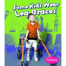 (영문도서) Some Kids Wear Leg Braces: Revised Edition Paperback, Capstone Press