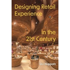 (영문도서) Designing Retail Experience in the 21st Century Paperback, Bloomsbury Visual Arts, English, 9781350423299