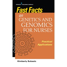 (영문도서) Fast Facts on Genetics and Genomics for Nurses: Practical Applications Paperback, Springer Publishing Company, English, 9780826175724