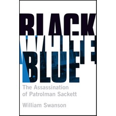 (英文圖書)Black White Blue: The Assassination of Patrolman James Sackett 平裝版, Minnesota Historical Societ..., 英文