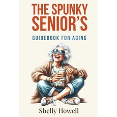 (英文圖書)The Spunky Senior's Guidebook for Aging 平裝版, Hb Educational, 英文