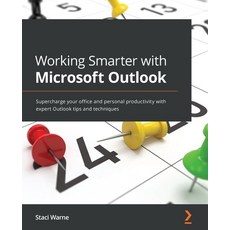 (영문도서) Working Smarter with Microsoft Outlook: Supercharge your office and personal productivity wit... Paperback, Packt Publishing, English, 9781800560703