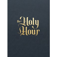 (영문도서) The Holy Hour: Meditations for Eucharistic Adoration Imitation Leather, Word on Fire, English, 9781685780029