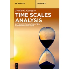 (영문도서)Time Scales Analysis: Differentiation Integration Elementary Functions Paperback, de Gruyter, English, 9783112232071