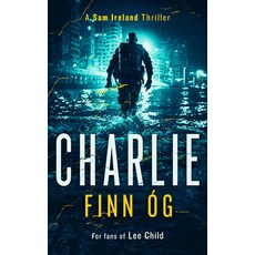 (英文圖書)Charlie: An Explosive Military Thriller of Betrayal Retribution and Unbreakabl... 平裝版, Vinci Books Ltd, 英文