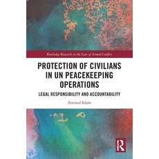 (영문도서)Protection of Civilians in UN Peacekeeping Operations: Legal Responsibility and... Paperback, Routledge, English, 9781032657691