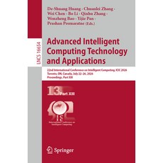 (영문도서)Advanced Intelligent Computing Technology and Applications: 22nd International C... Paperback, Springer, English, 9789819234318