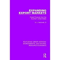 Expanding Export Markets: Forest Products from the Southern United States Paperback, Routledge