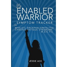 (영문도서) ENabled warrior symptom tracker for Myalgic Encephalomyelitis and chronic fatigue syndrome M.... Paperback, Independently Published, English, 9798722338976