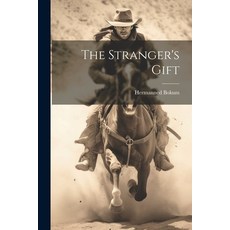 (영문도서) The Stranger's Gift Paperback, Legare Street Press, English, 9781021900371
