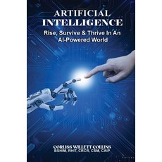 (영문도서)Artificial Intelligence: Rise Survive & Thrive In An AI Powered World Paperback, Book Publishers Den, English, 9798993055800
