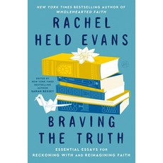 (영문도서)Braving the Truth: Essential Essays for Reckoning with and Reimagining Faith Hardcover, HarperOne, English, 9780062894502