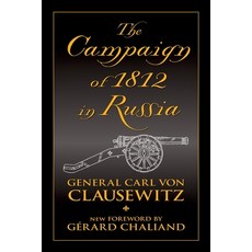 (영문도서) The Campaign of 1812 in Russia Paperback, Blue Crane Books, Incorporated, English, 9780962871580