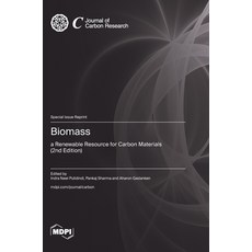 (영문도서) Biomass: a Renewable Resource for Carbon Materials (2nd Edition) Hardcover, Mdpi AG, English, 9783036598628