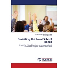 (영문도서) Revisiting the Local School Board Paperback, LAP Lambert Academic Publis..., English, 9786208425227