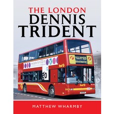 The London Dennis Trident Hardcover, Pen and Sword Transport, English, 9781526786913