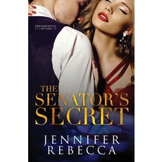 The Senator's Secret Paperback, Jennifer Rebecca