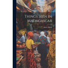 (영문도서) Things Seen in Madagascar Hardcover, Legare Street Press, English, 9781019890875