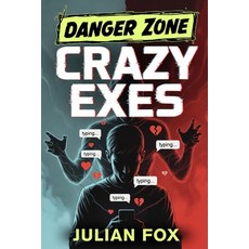 (영문도서)Danger Zone: Crazy Exes Paperback, Independently Published, English, 9798243411981