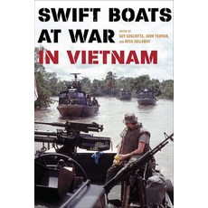 (영문도서)Swift Boats at War in Vietnam Hardcover, Stackpole Books Gpq, English, 9780811719599