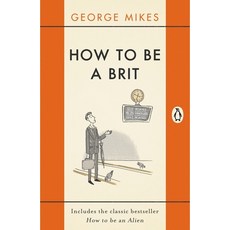 (영문도서) How to Be a Brit: Includes the Classic Bestseller How to Be an Alien Paperback, Viking, English, 9780241975008